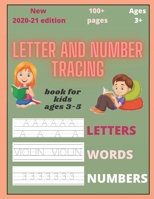 Letter and number tracing book for kids ages 3-5: letter tracing books for 3 year olds and plus (kindergarten, preschoolers) B08M83XDTT Book Cover