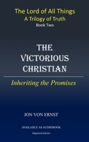 The Victorious Christian: Inheriting the Promises B0C4MLDH5D Book Cover