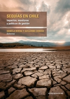 Sequías en Chile: Impacto, monitoreo y políticas de gestión (Spanish Edition) 9561435039 Book Cover
