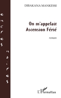 On m'appelait Ascension Férié (Encres Noires) (French Edition) 2296009344 Book Cover