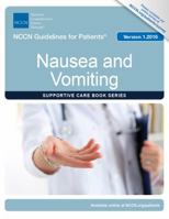 NCCN Guidelines for Patients®: Nausea and Vomiting, Version 1.2016 1945835079 Book Cover
