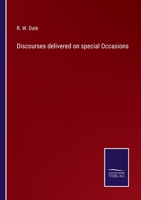 Discourses delivered on special Occasions 3752552905 Book Cover