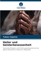 Heiler und Geisterbesessenheit (German Edition) 620838219X Book Cover