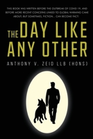 The Day Like Any Other 1800160240 Book Cover