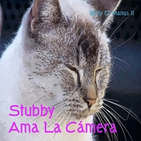 Stubby Ama La Cámara B09BY7XD8K Book Cover