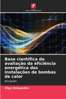 Base científica da avaliação da eficiência energética das instalações de bombas de calor (Portuguese Edition) 6208532825 Book Cover
