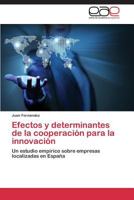 Efectos y Determinantes de La Cooperacion Para La Innovacion 3847364529 Book Cover