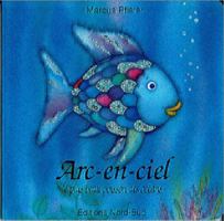 ARC-EN-CIEL, LE PLUS BEAU POISSON DES OCEANS (CARTONNE) (LIVRES CARTONNES) 3314209517 Book Cover