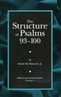The Structure of Psalms 93-100 (Biblical and Judaic Studies) (Biblical and Judaic Studies) (Biblical and Judaic Studies) 1575060094 Book Cover