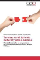 Turismo Rural, Turismo Cultural y Paleo-Turismo 3659019283 Book Cover