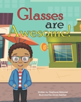 Glasses are Awesome! B092KCS873 Book Cover