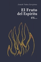 El Fruto del Espíritu es... B08BDWYL9L Book Cover