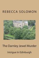 The Darnley Jewel Murder 1497554470 Book Cover