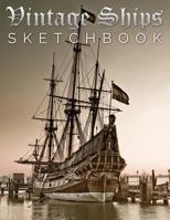 Vintage Ships Sketch Book 1633837335 Book Cover