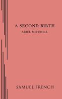 A Second Birth 0573702160 Book Cover