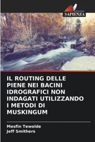 Il Routing Delle Piene Nei Bacini Idrografici Non Indagati Utilizzando I Metodi Di Muskingum (Italian Edition) 6207952839 Book Cover