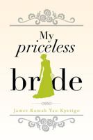 My Priceless Bride 148368217X Book Cover