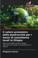Il valore economico della biodiversità per i mezzi di sussistenza locali in Etiopia (Italian Edition) 6207856546 Book Cover