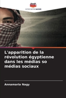 L'apparition de la révolution égyptienne dans les médias so médias sociaux (French Edition) 6207574222 Book Cover