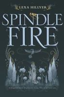 Spindle Fire 0062440888 Book Cover