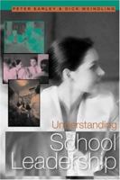 Understanding School Leadership 0761943714 Book Cover