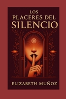 Los Placeres del Silencio (Spanish Edition) B0FL16X44G Book Cover