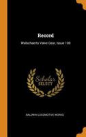 Record: Walschaerts Valve Gear, Issue 100 0353564109 Book Cover