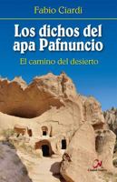 Los dichos del apa Pafnuncio: El camino del desierto 8497153464 Book Cover