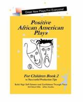 Positive African American Plays For Children Book 2 1884163920 Book Cover