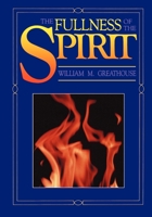 Fullness of the Spirit B0007EWKZW Book Cover