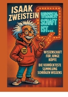 Wissenschaft ist ...: Mindblow, Memes und Paradoxien - die verrückteste Sammlung schrägen Wissens 3695127759 Book Cover