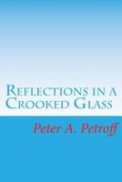 Reflections in a Crooked Glass 1721130454 Book Cover