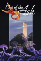Out of the Ash: Volume Three of the San Francisco Trilogy 1532013418 Book Cover