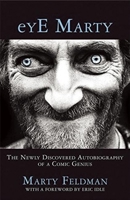 Eye, Marty: The Official Autobiography of Marty Feldman 1942600755 Book Cover