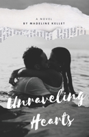 Unraveling Hearts 106727670X Book Cover