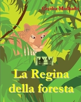 La Regina della Foresta (Italian Edition) B086PVSGN4 Book Cover