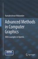 Advanced Methods in Computer Graphics: With Examples in OpenGL 1447160703 Book Cover