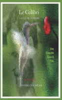 Le Colibri: La Clé de l'Énigme (French Edition) 2982329816 Book Cover