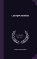 College Comedies 1357750846 Book Cover