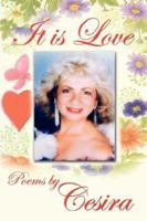 It is Love: Poems by 1434314545 Book Cover