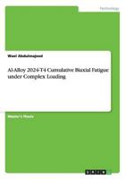 Al-Alloy 2024-T4 Cumulative Biaxial Fatigue under Complex Loading 3656417490 Book Cover