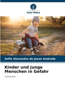 Kinder und junge Menschen in Gefahr (German Edition) 6207768485 Book Cover