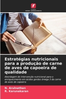 Estratégias nutricionais para a produção de carne de aves de capoeira de qualidade (Portuguese Edition) 6208582067 Book Cover