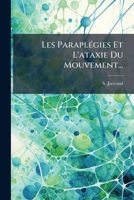 Les Paraplégies Et L'ataxie Du Mouvement... 1271178222 Book Cover