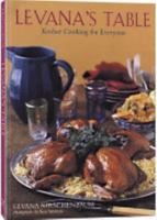 Levana's Table: Kosher Cooking for Everyone