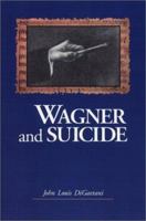 Wagner and Suicide 0786414774 Book Cover