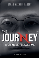 The Journey That Never Leaves Me B0F62CW4RH Book Cover