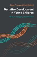 Narrative Development in Young Children: Gesture, Imagery, and Cohesion 1107041112 Book Cover