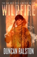 Wildfire: A Psychological Crime Thriller 1988819059 Book Cover
