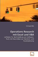 Operations Research mit Excel und VBA: Leitfaden für die Erstellung von Software-Tools mit Heuristiken zur Standort- und Tourenplanung 3836473348 Book Cover